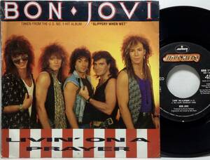 【蘭7】 BON JOVI ボン・ジョヴィ / LIVIN' ON A PRAYER / WILD IN THE STREETS / 1986 オランダ盤 7インチレコード EP 45 試聴済