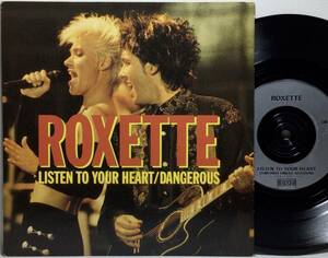 【英7】 ROXETTE ロクセット / LISTEN TO YOUR HEART / DANGEROUS / 1990 UK盤 7インチシングルレコード EP 45 試聴済