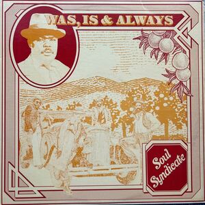 ★コレクション放出！US orignal Soul Syndicate Was, Is & Always★