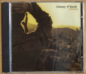 CD★DANNY O'KEEFE 「CLASSICS」　ダニー・オキーフ、ベスト盤、未開封