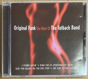 CD★THE FATBACK BAND 「ORIGINAL FUNK - THE BEST OF」　ファットバック・バンド