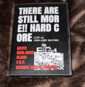 SLANG ACUTE NIGA-ROBO F.U.P. THERE ARE STILL MORE!! HARD CORE LIVE AT 1988-1990 SAPPORO