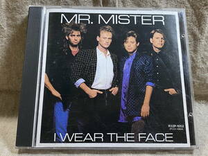 MR.MISTER - I WEAR THE FACE R32P-1052 国内初版 日本盤 税表記なし3200円盤 廃盤 レア盤