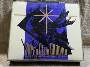 SUPER CLUB GROOVIN 1991 THE BEST OF HOUSE TRAX 2CD