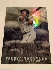 2023 Topps NPB Chrome Baseball Card TITANS 中村剛也 #CT-5 埼玉西武ライオンズ