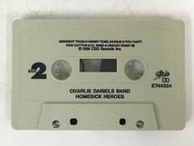 ■□T317 THE CHARLIE DANIELS BAND チャーリー・ダニエルズ・バンド HOMESICK HEROES ホームシック・ヒーローズ カセットテープ□■_画像7