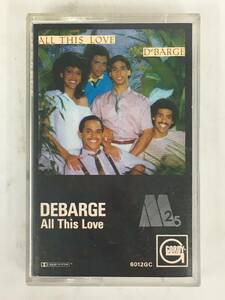 ■□T625 DEBARGE デバージ ALL THIS LOVE オール・ディス・ラヴ カセットテープ□■