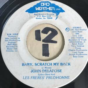 試聴 ザディコ’81 JOHN DELAFOSE BABY, SCRATCH MY BACK 両面VG++ Louisiana Blues, Texas Blues, Cajun 