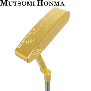 1円★MUTSUMI HONMA ムツミ ホンマ　本間睦　MH282P パター ピンタイプ 34インチ ゴールドIPモデル★