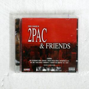2PAC & GUESTS/2PAC & FRIENDS/K-TOWN RECORDS KTR-10030-2 CD □