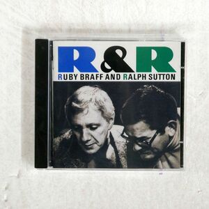 RUBY BRAFF & RALPH SUTTON/R&R/CHIAROSCURO CR(D) 211 CD □