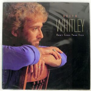 米 KEITH WHITLEY/DON’T CLOSE YOUR EYES/RCA 64941R LP