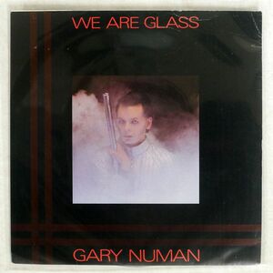 GARY NUMAN/WE ARE GLASS/BEGGARS BANQUET BEG35 7 □
