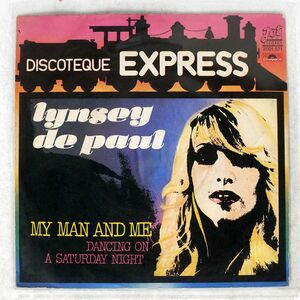 伊 LYNSEY DE PAUL/MY MAN AND ME : DANCING ON A SATURDAY NIGHT/POLYDOR 2001571 7 □