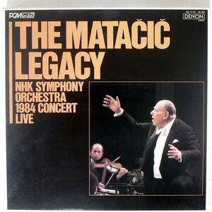 ロヴロ・フォン・マタチッチ/マタチッチの遺産 1984年 NHK交響楽団 コンサート・ライヴ ブルックナー,ベートーヴェン 他/DENON OZ-7172-76-