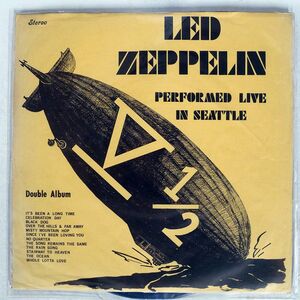 米 ブート LED ZEPPELIN/V 1 2 PERFORMED LIVE IN SEATTLE/NOT ON LABEL HHSEATTLE14 LP