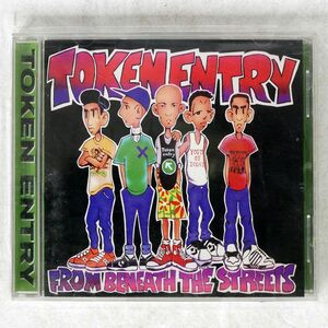 TOKEN ENTRY/FROM BENEATH THE STREETS/GO KART GOK40 CD □