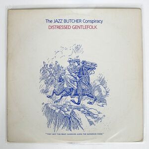 米 JAZZ BUTCHER/DISTRESSED GENTLEFOLK/BIGTIME 60211B LP