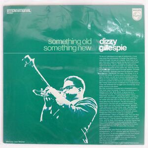 英 DIZZY GILLESPIE/SOMETHING OLD, SOMETHING NEW/PHILIPS 6336241 LP