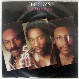 O’JAYS/SO FULL OF LOVE/PHILADELPHIA INTERNATIONAL 25AP982 LP