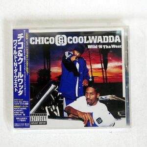 CHICO&COOLWADDA/WILD N DA WEST/MCA UICC1021 CD □