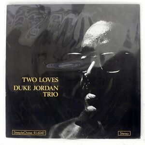 DUKE JORDAN TRIO/TWO LOVES/STEEPLECHASE RJ6040 LP