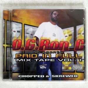 未開封 O.G. RON C/PAID IN FULL MIX TAPE VOL. 1 CHOPPED & SKREWED/PAID IN FULL ENTERTAINMENT GVM 0040-2 CD □