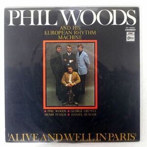 PHIL WOODS AND HIS EUROPEAN RHYTHM MACHINE/ALIVE AND WELL IN PARIS/ODEON OP8866 LP