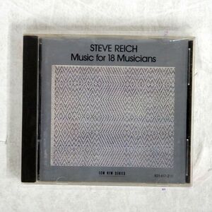 STEVE REICH/MUSIC FOR 18 MUSICIANS/ECM RECORDS ECM 1129 CD □