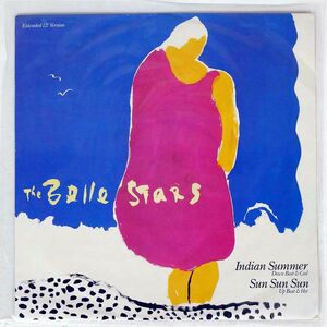 THE BELLE STARS/INDIAN SUMMER SUN SUN SUN/STIFF SBUY185 12