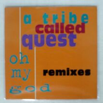 A TRIBE CALLED QUEST/OH MY GOD (REMIXES)/JIVE JIVER355 12_画像1