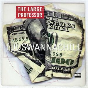 LARGE PROFESSOR/I JUSWANNACHILL HARD! MAD SCIENTIST/GEFFEN GEF1222220 12