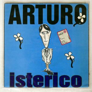 ARTURO/ISTERICO/NOT ON LABEL (ARTURO SELF-RELEASED) ART001 7 □