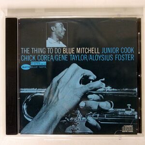 BLUE MITCHELL/THING TO DO/BLUE NOTE CDP 7 84178 2 CD □
