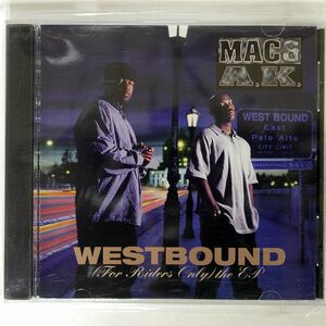 MAC & A.K./WESTBOUND (FOR RIDERS ONLY) THE EP/STREET LIFE ENTERTAINMENT SLCD 1148 CD □