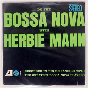 HERBIE MANN/DO THE BOSSA NOVA/ATLANTIC SD1397 LP