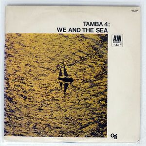 TAMBA 4/WE AND THE SEA/A&M LAX3099 LP