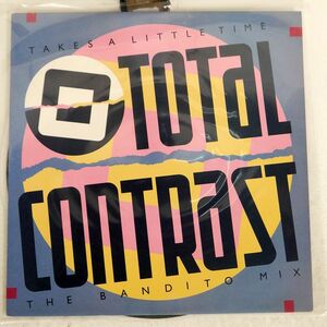 TOTAL CONTRAST/TAKES A LITTLE TIME/LONDON LONX71 12