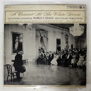 PABLO CASALS/A CONCERT AT THE WHITE HOUSE/COLUMBIA OL174 LP