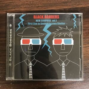 (B464)帯付 中古CD150円 NEW SURPRISE vol.1~BLACK BORDERS 1st live in Shimokitazawa Shelter~(DVD付)