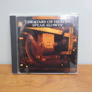 CD THE STARS OF HEAVEN SPEAK SLOWLY ROUGH CD 121