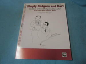 ｍ輸入ピアノ用楽譜Simply Rodgers and Hart: リチャード・ロジャース and ロレンツ・ハート- 21 of Their Most Popular Works 