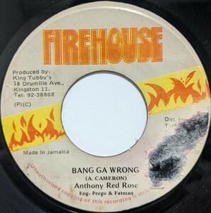 BANG GA WRONG / ANTHONY RED ROSE