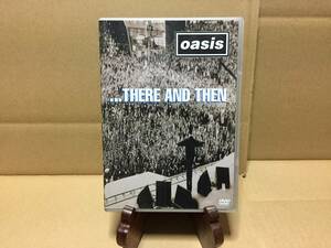 DVD「オアシス・ゼアアンドゼン」 (OASIS/...THERE AND THEN