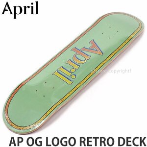 1円～ APRIL AP OG LOGO RETRO DECK 8.0 x 31.91 エイプリル オージー ロゴ レトロ デッキ スケートボード 板 SKATE [同梱不可]