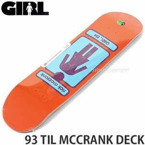 1円～ GIRL 93 TIL MCCRANK DECK 8.25 X 31.875 ガール マクランク デッキ スケートボード スケボー 板 ストリート [同梱不可]