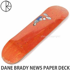 1円～ POLAR SKATE CO DANE BRADY NEWS PAPER DECK Orange 8.125 X 32 ポーラー デッキ スケートボード ストリート [同梱不可]