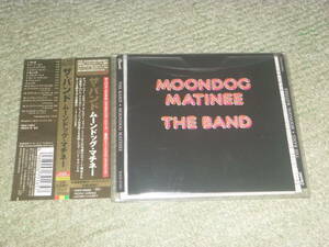 ザ・バンド　/　ムーン・ドッグ・マチネー　/　The Band 　/　Moondog Matinee+6 　/　2000remasterd 　日本盤帯付