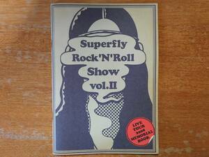 スーパーフライ Superfly Rock'N'Roll Show vol.Ⅱ/2008年コンサート・ツアー・パンフレット/LIVE TOUR 2008 MEMORIAL BOOK