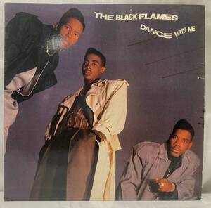 The Black Flames Dance With Me【US盤/試聴検品済】90's/Hip-Hop/RnB/Swing/12inch シングル